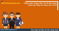 UBND quận Hoàng Mai, TP.Hà Nội tuyển dụng hợp đồng lao động